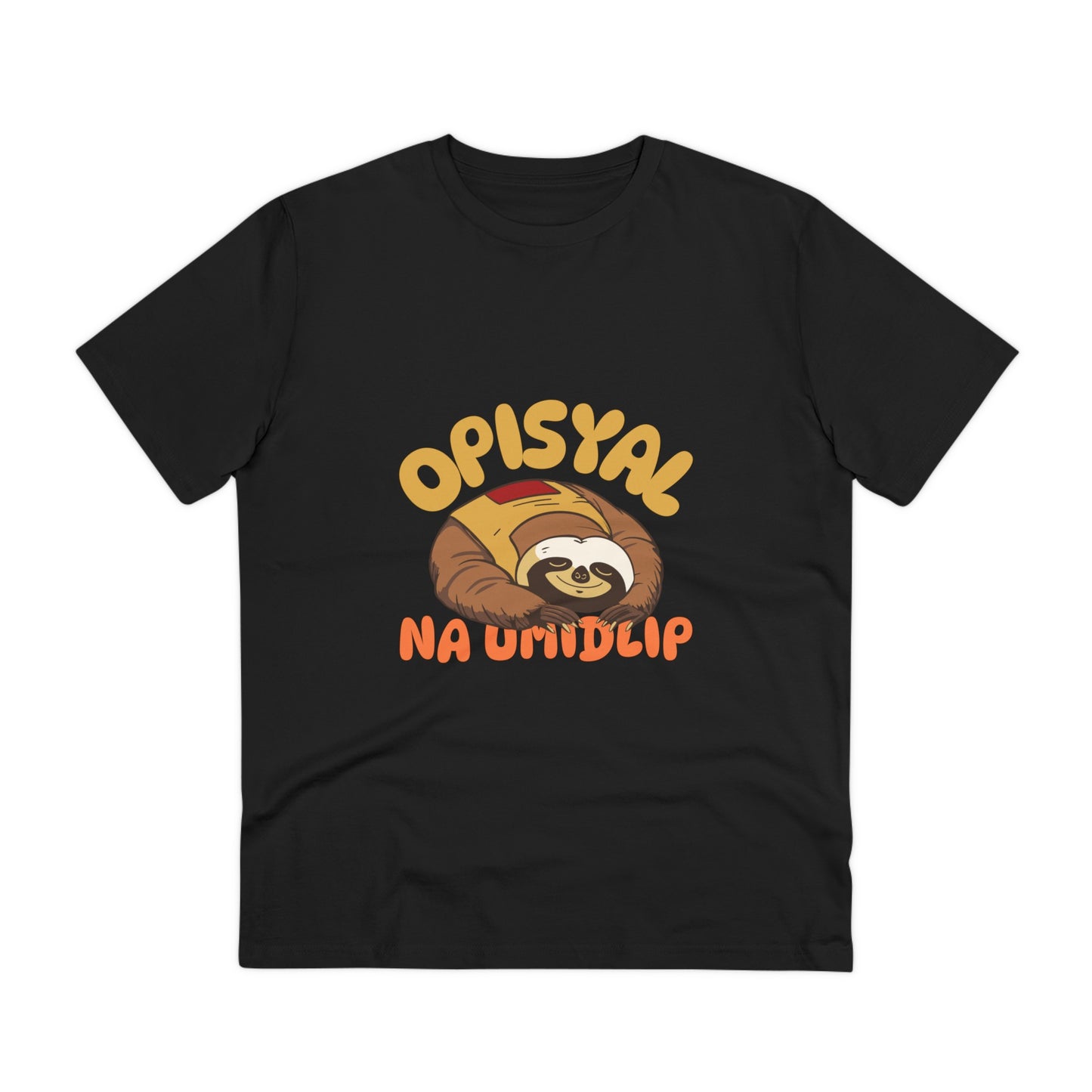 Opisyal Na Umidlip -Organic T-shirt PT 1062