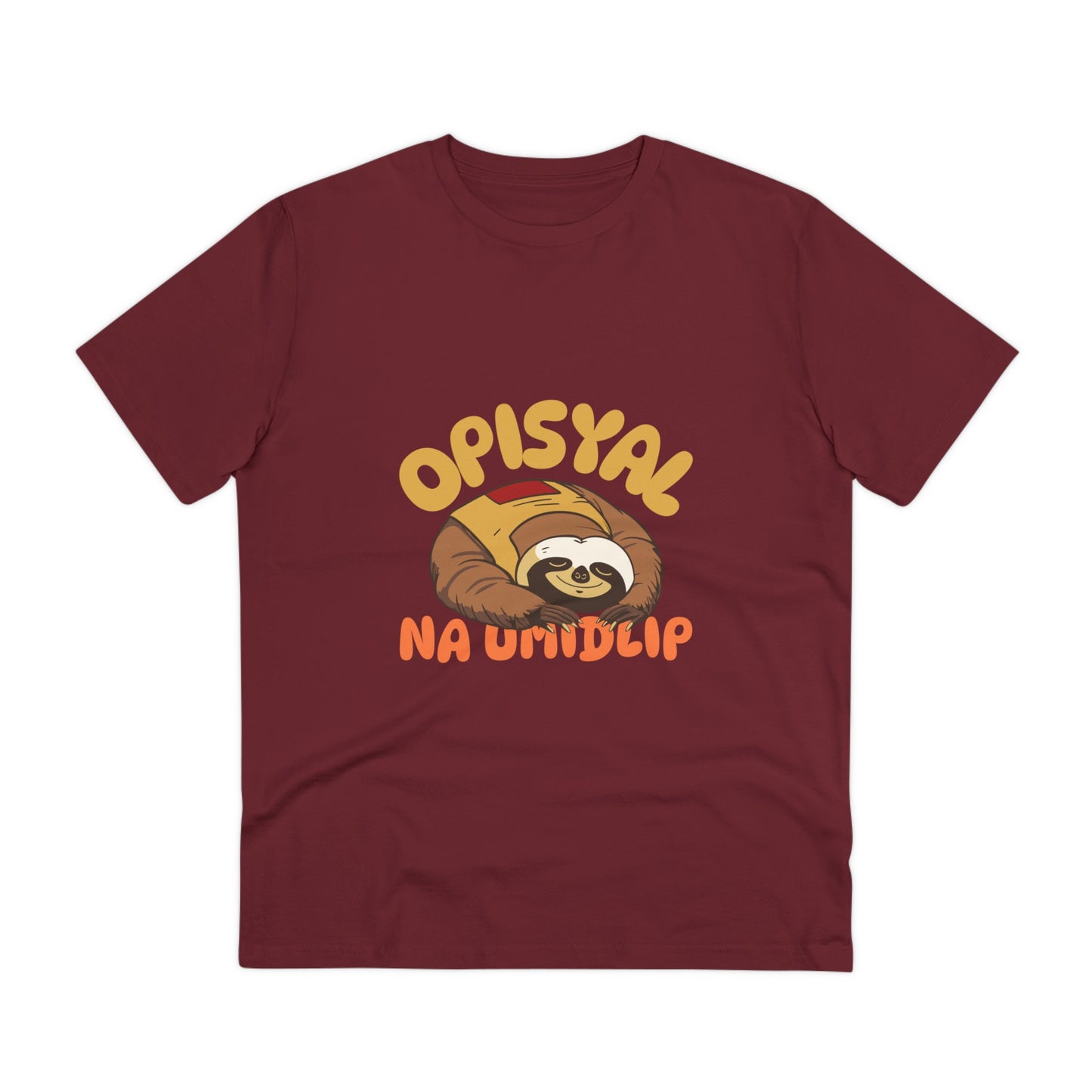 Opisyal Na Umidlip -Organic T-shirt PT 1062