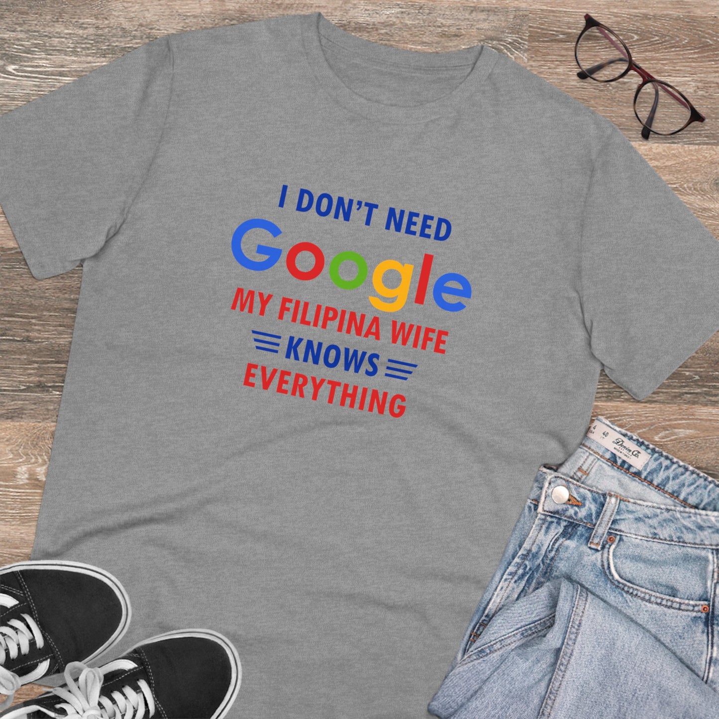 I dont need google... - Organic T-shirt PT1047