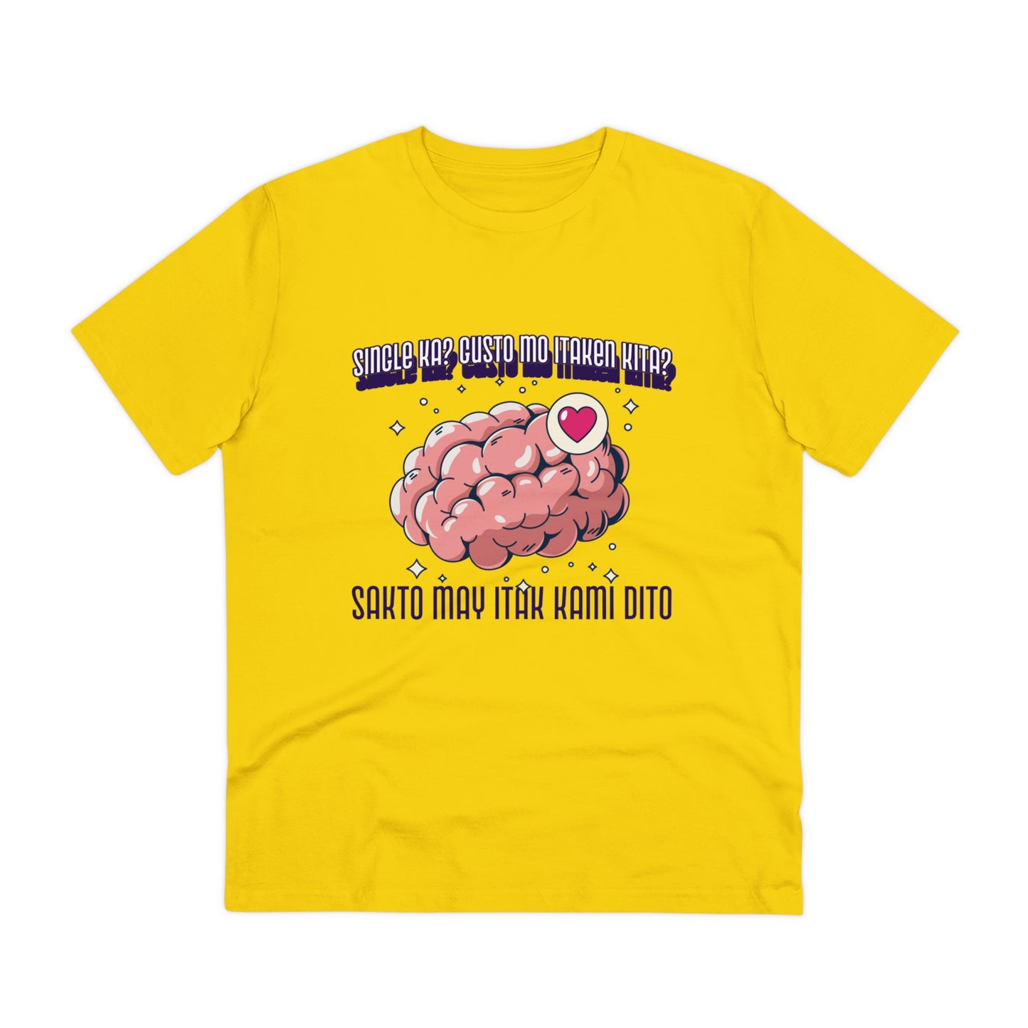 Single ka? Gusto mo itaken kita? Sakto may itak kami dito -Organic T-shirt PT 1066