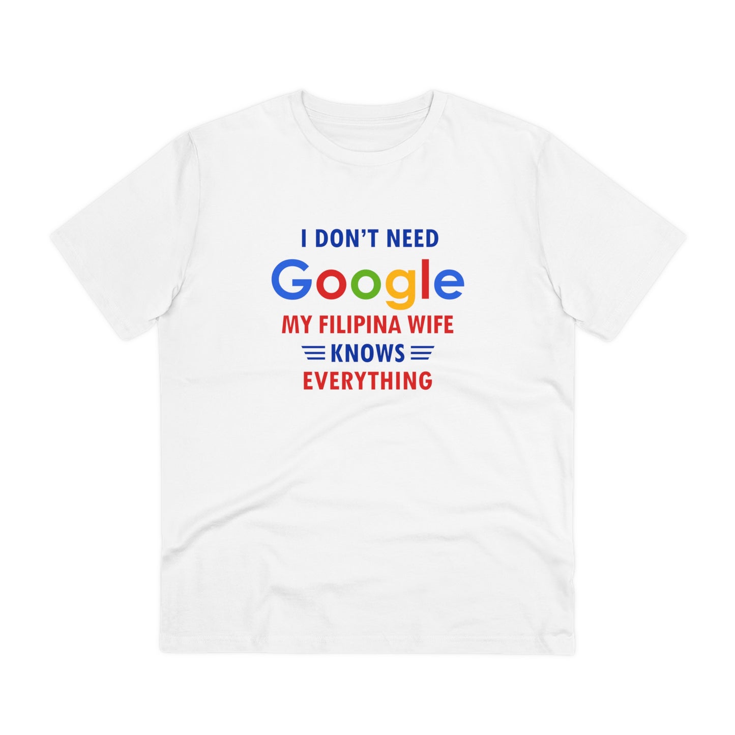 I dont need google... - Organic T-shirt PT1047