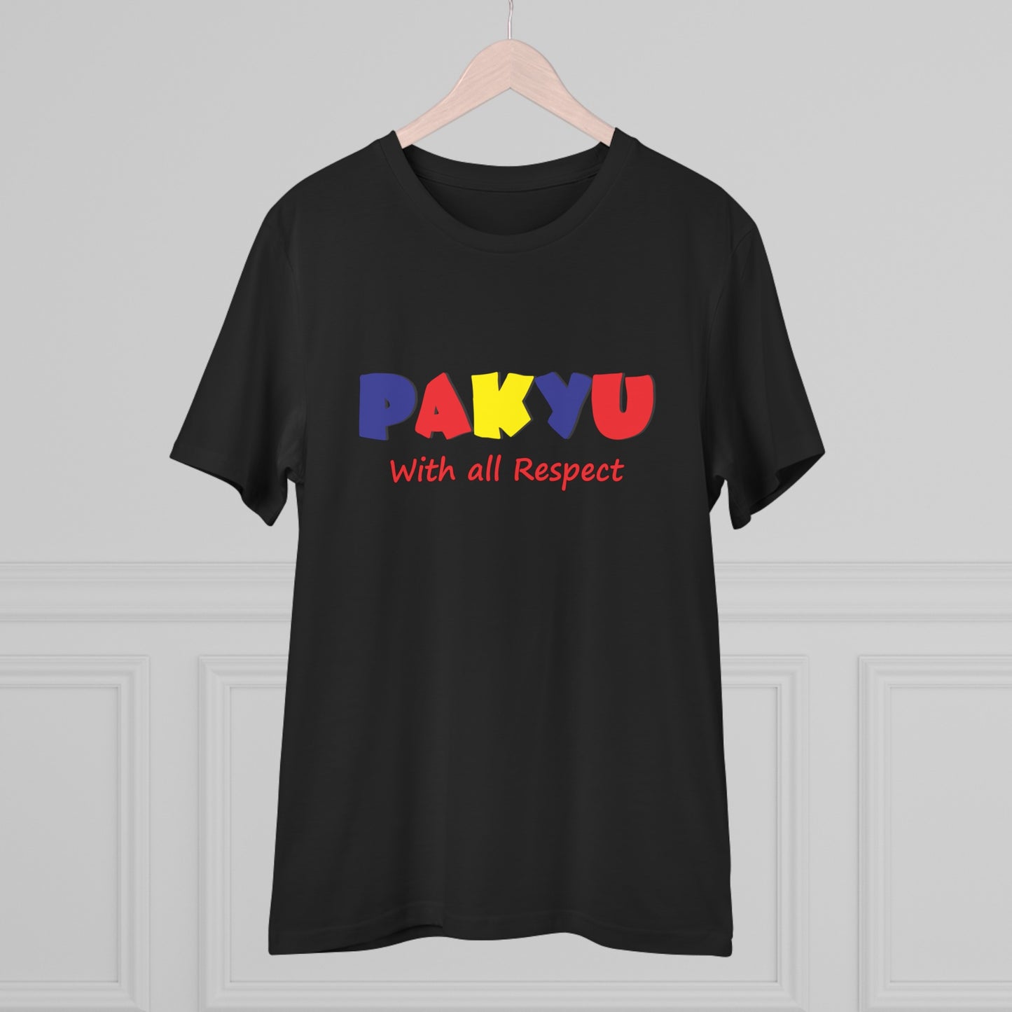 Pakyu with all respect - Organic T-shirt PT1004