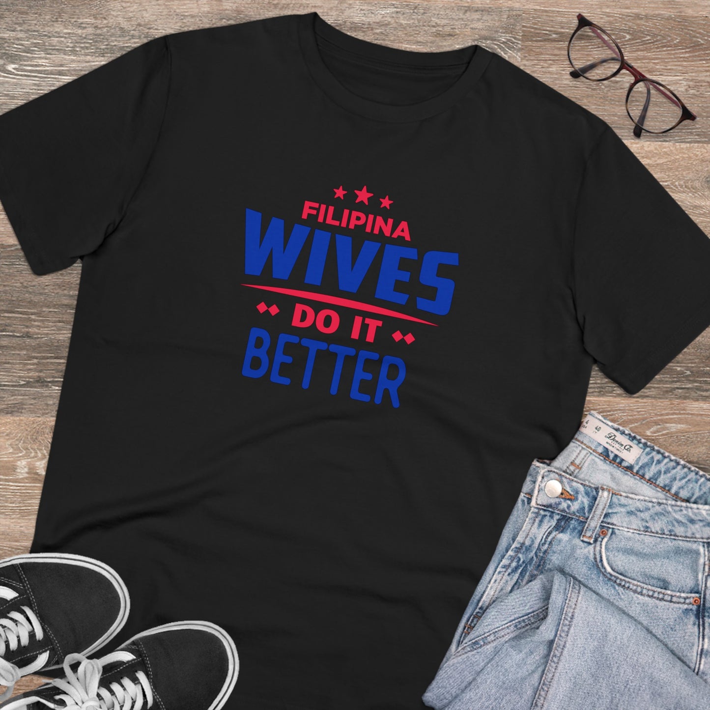 Filiino Wives Do It Better - Organic T-shirt PT1019