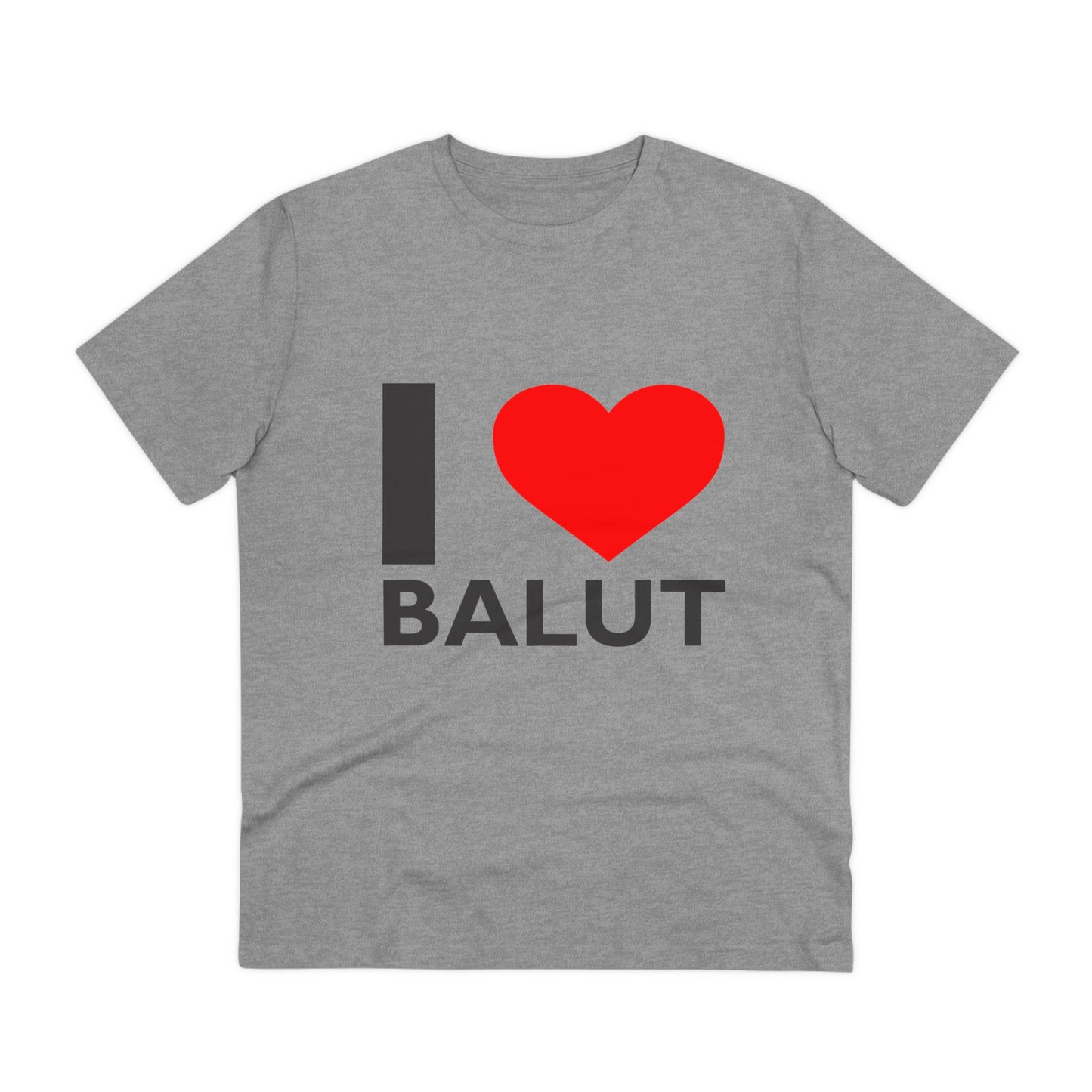 I Love Balut- Organic T-shirt PT 1035