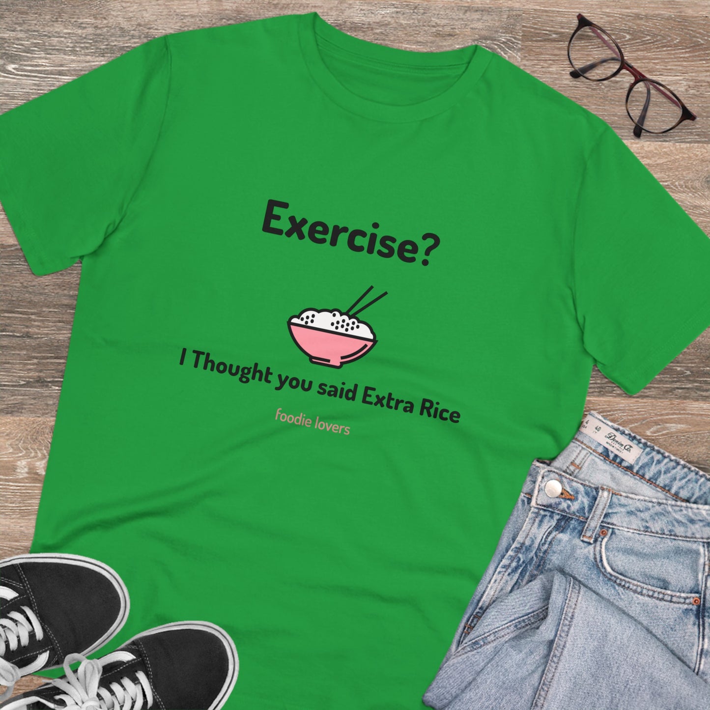 Exercise? I Thought you said Extra Rice -Organic T-shirt PT 1067