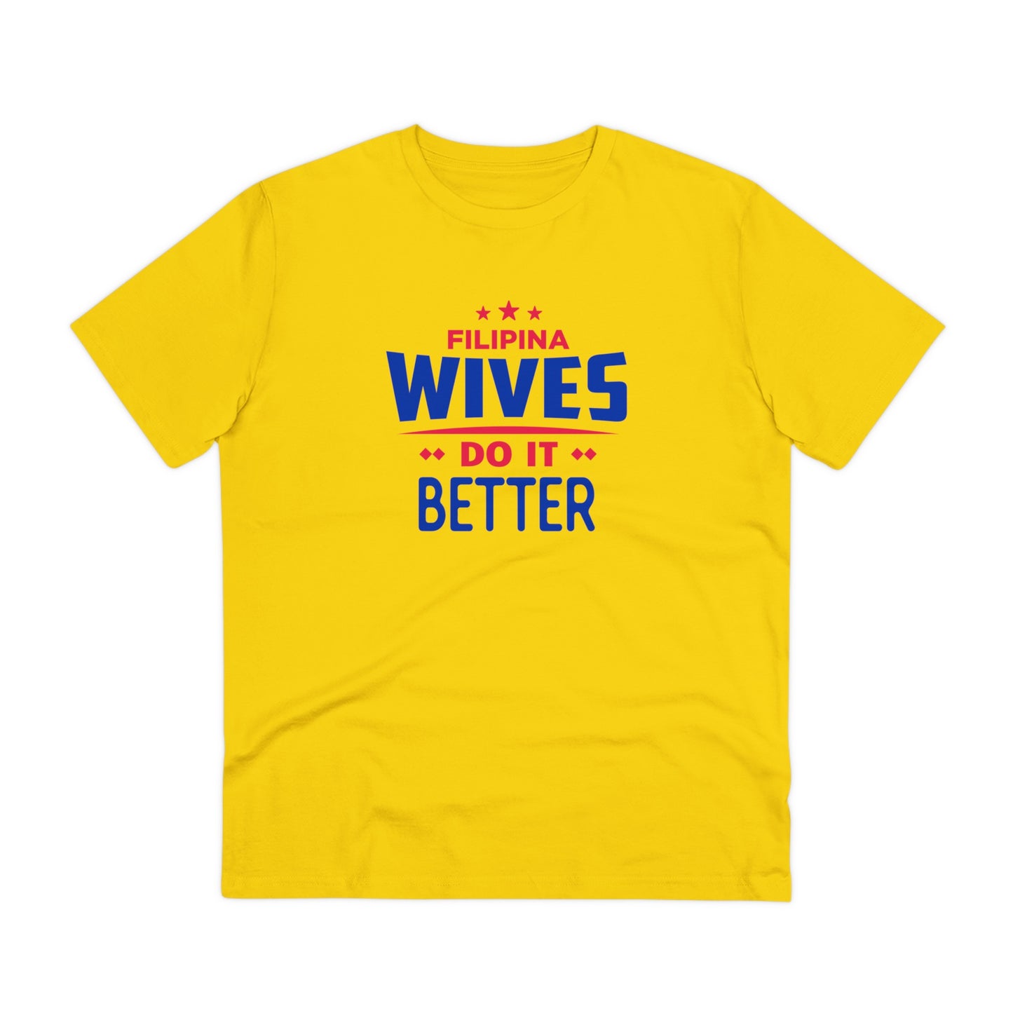 Filiino Wives Do It Better - Organic T-shirt PT1019