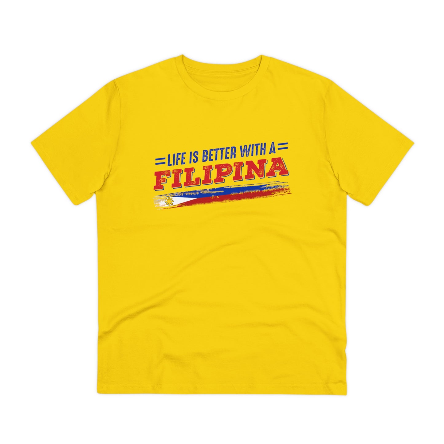 Life is Better with a Filipina -Organic T-shirt PT1052