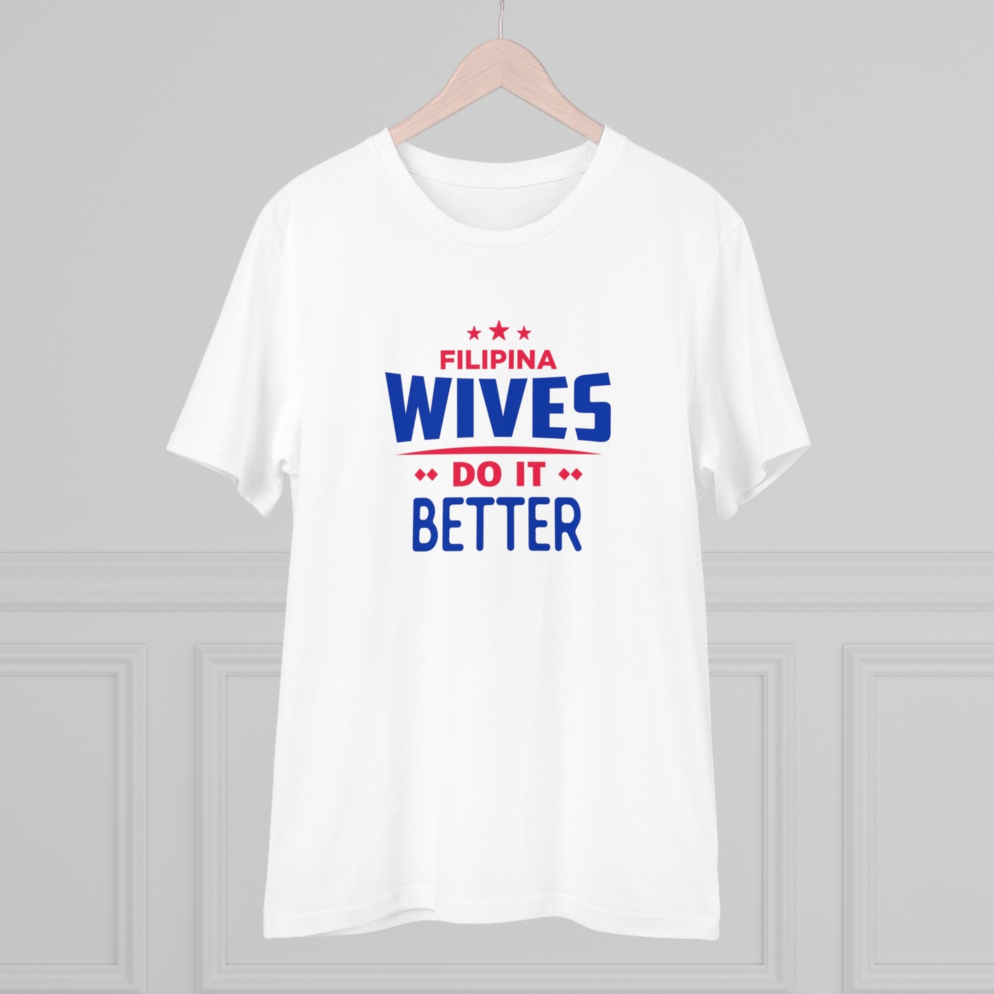 Filiino Wives Do It Better - Organic T-shirt PT1019