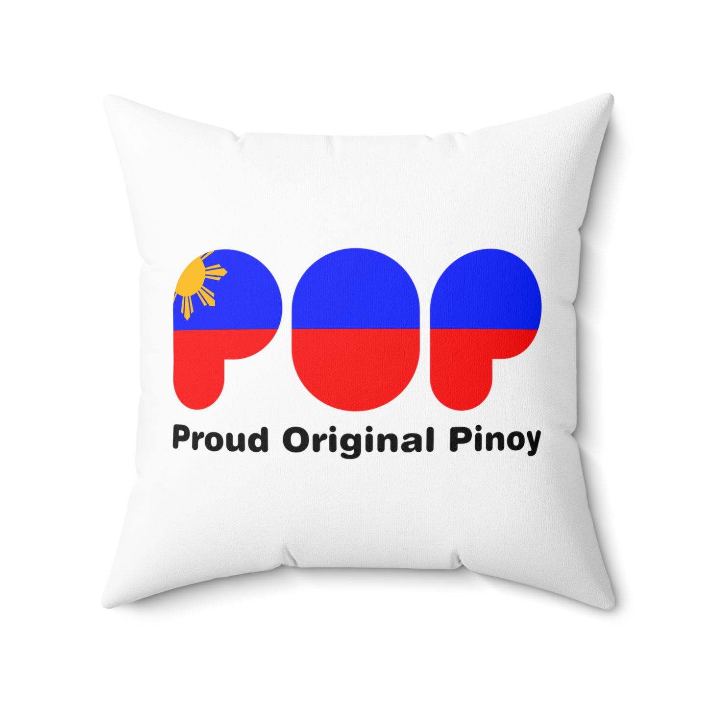 Proud Original Pinoy- Spun Polyester Square Pillow MT 11001