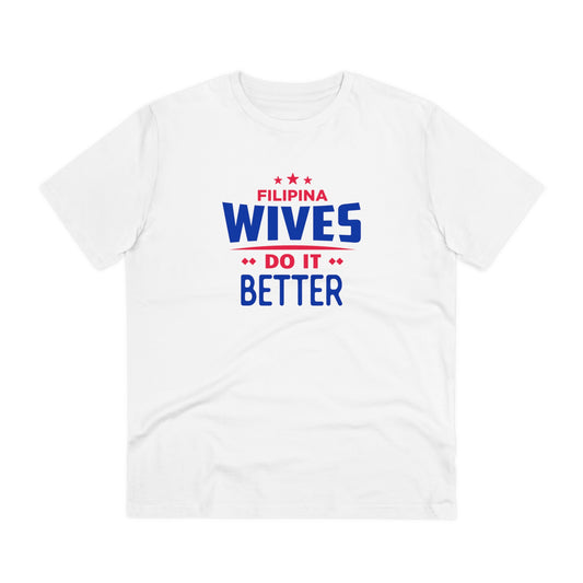 Filiino Wives Do It Better - Organic T-shirt PT1019