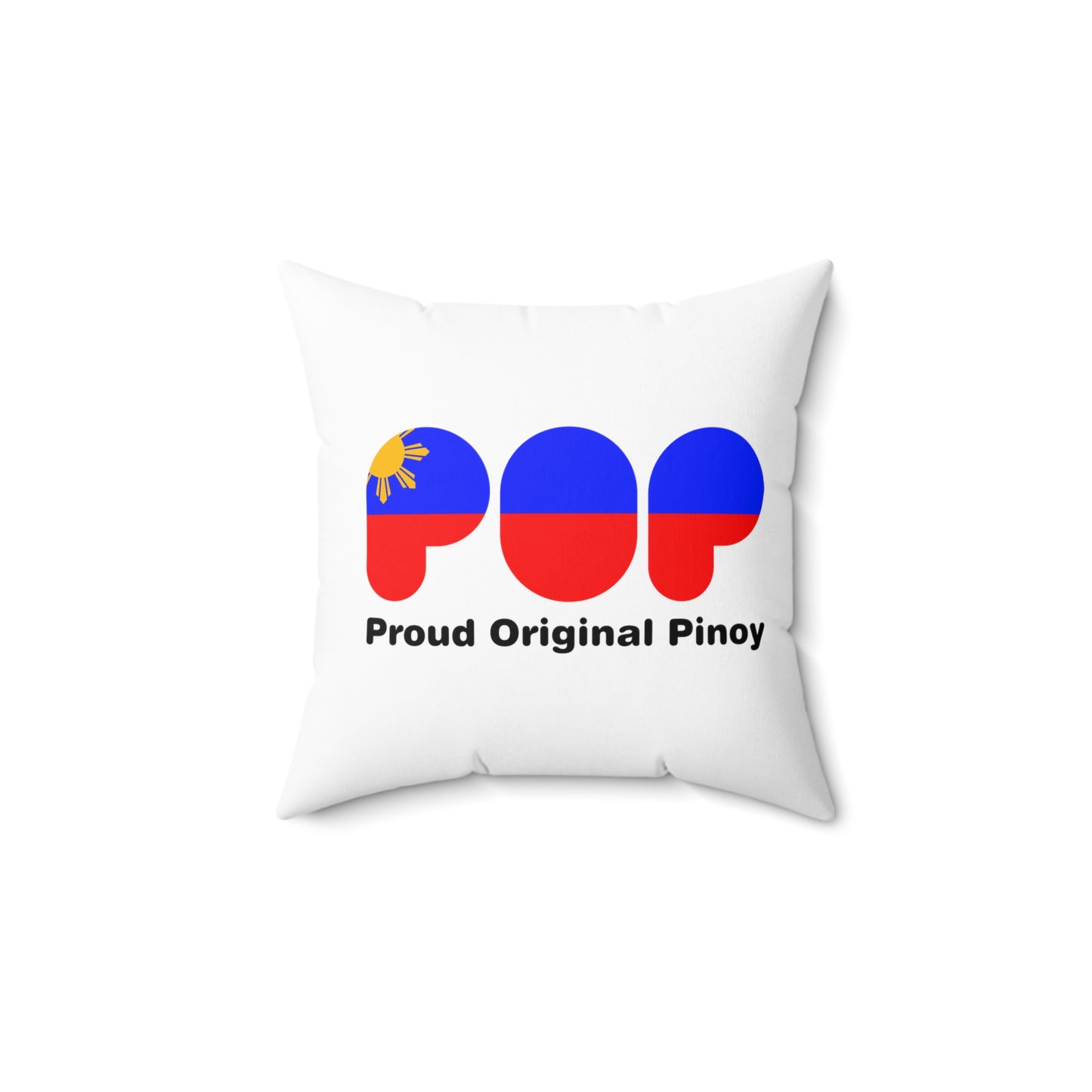 Proud Original Pinoy- Spun Polyester Square Pillow MT 11001