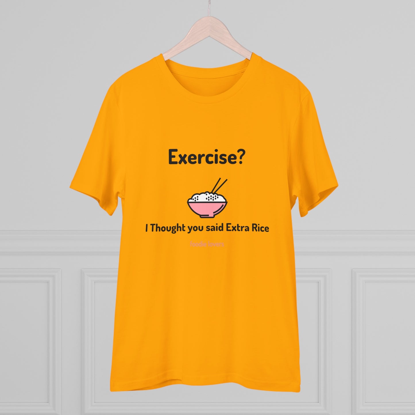 Exercise? I Thought you said Extra Rice -Organic T-shirt PT 1067