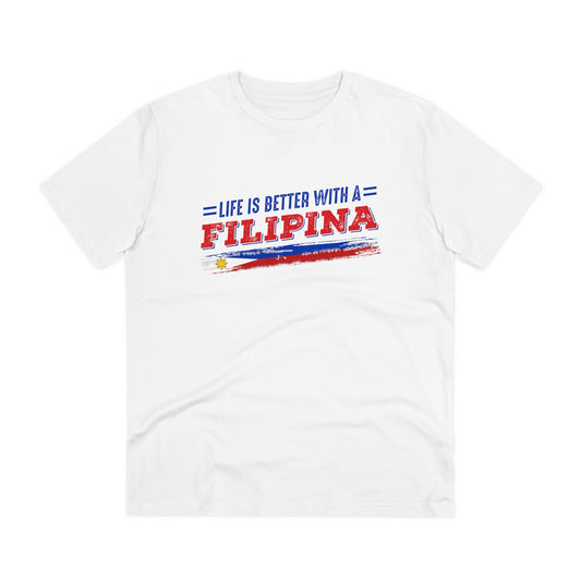 Life is Better with a Filipina -Organic T-shirt PT1052