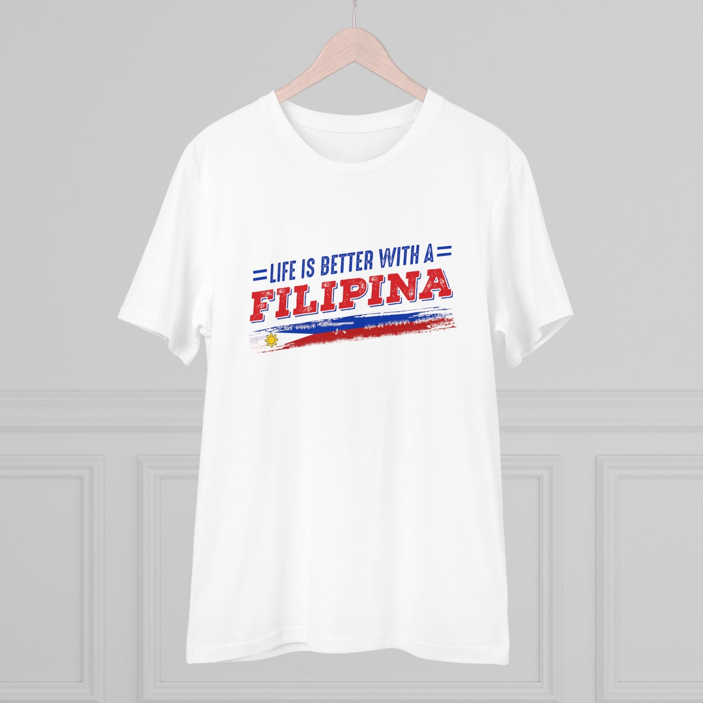 Life is Better with a Filipina -Organic T-shirt PT1052