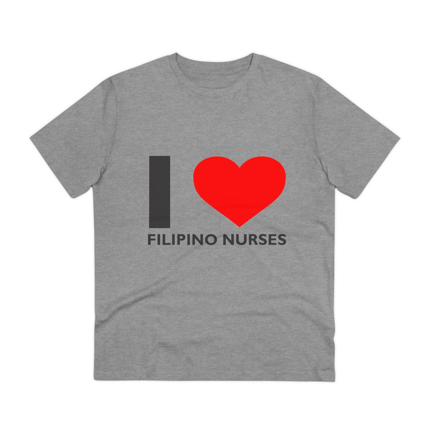 I Love Filipino Nurses- Organic T-shirt PT1038