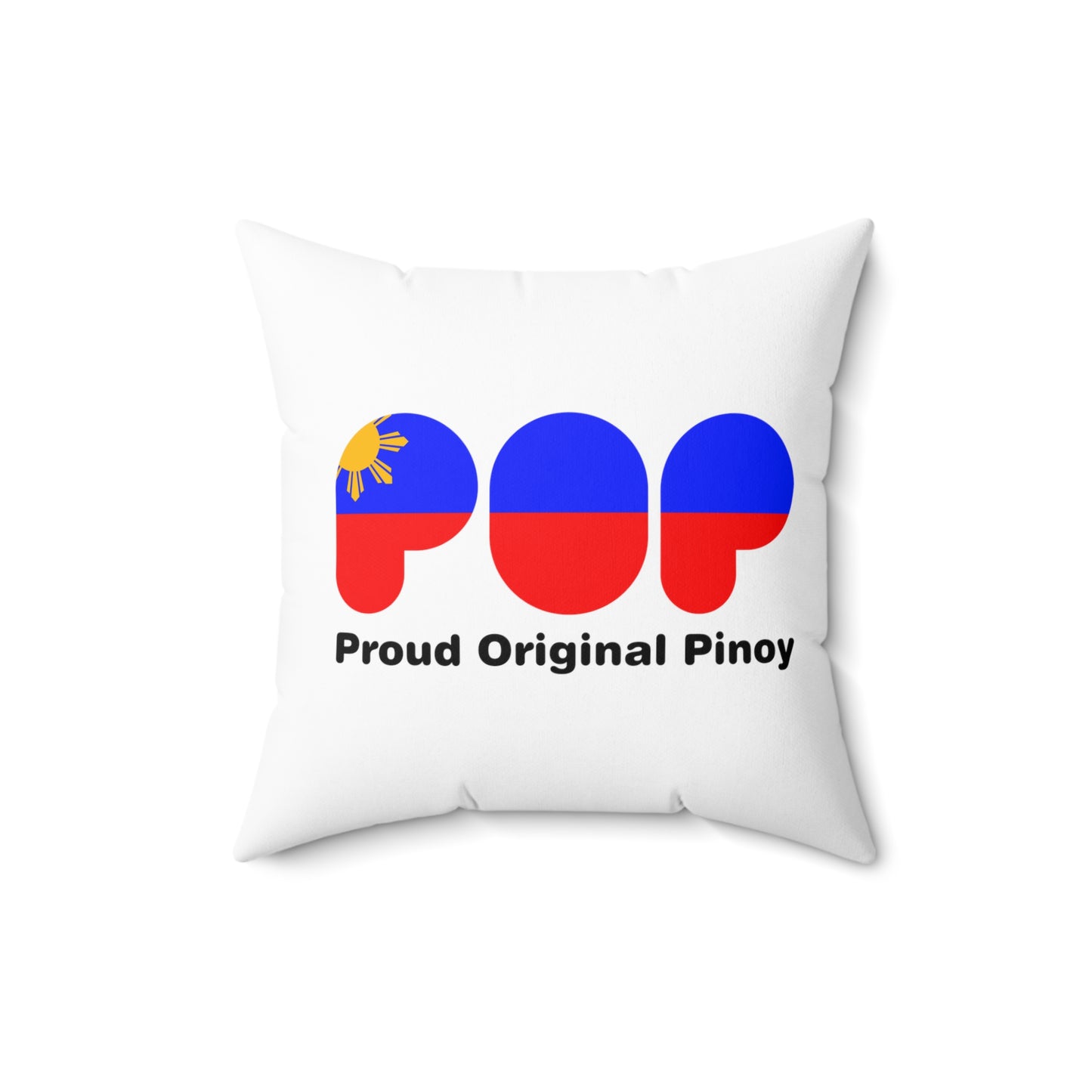 Proud Original Pinoy- Spun Polyester Square Pillow MT 11001