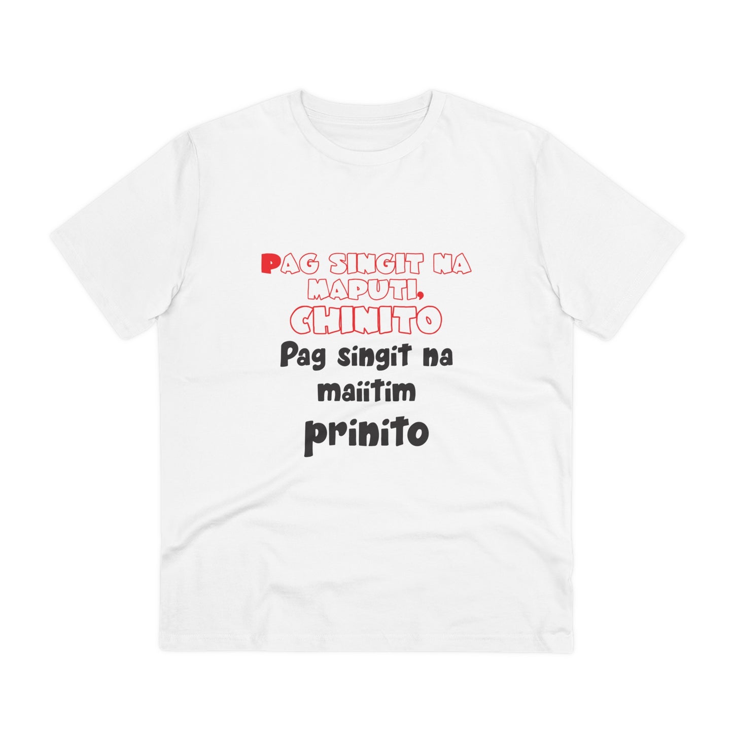 Pag singit na maputi, chinito... - Organic T-shirt PT1018