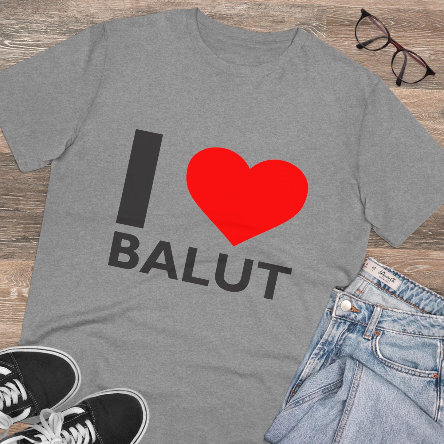 I Love Balut- Organic T-shirt PT 1035