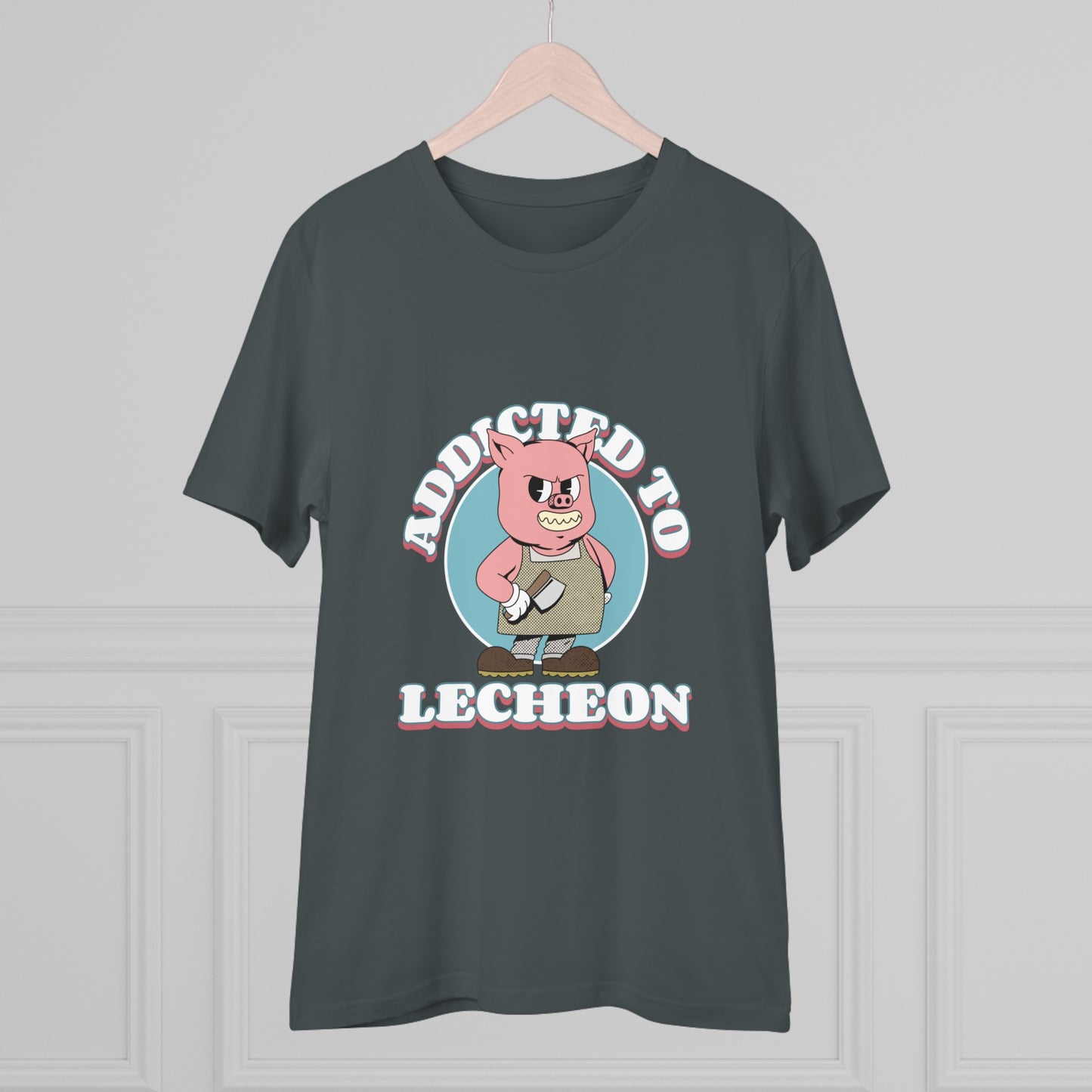 Addicted to Lecheon -Organic T-shirt PT 1074