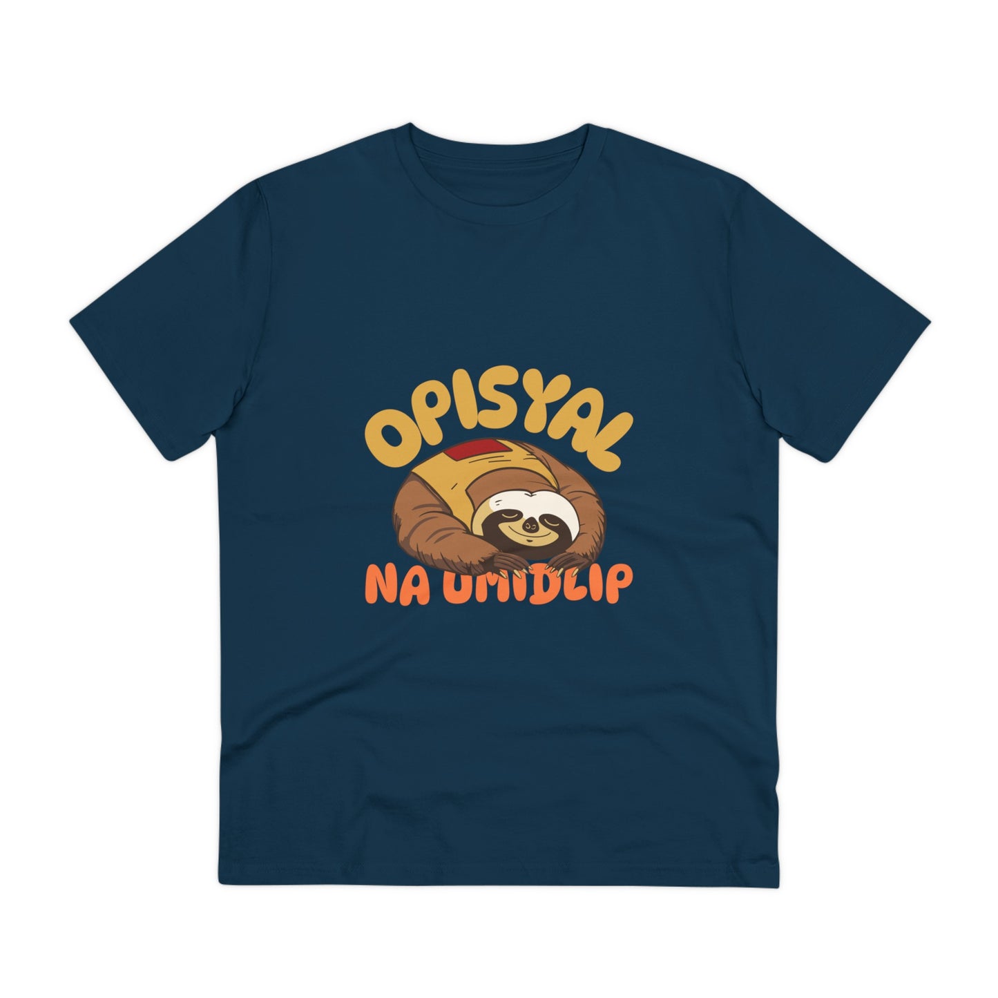 Opisyal Na Umidlip -Organic T-shirt PT 1062