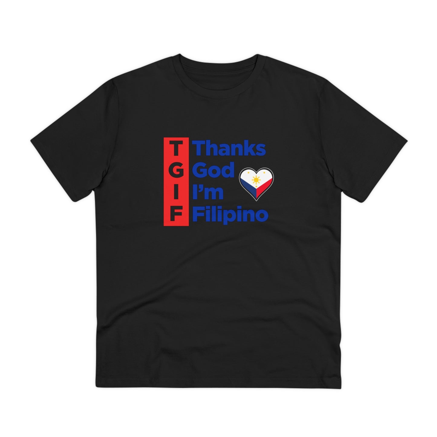 Thank God im Filipino - Organic T-shirt PT1046