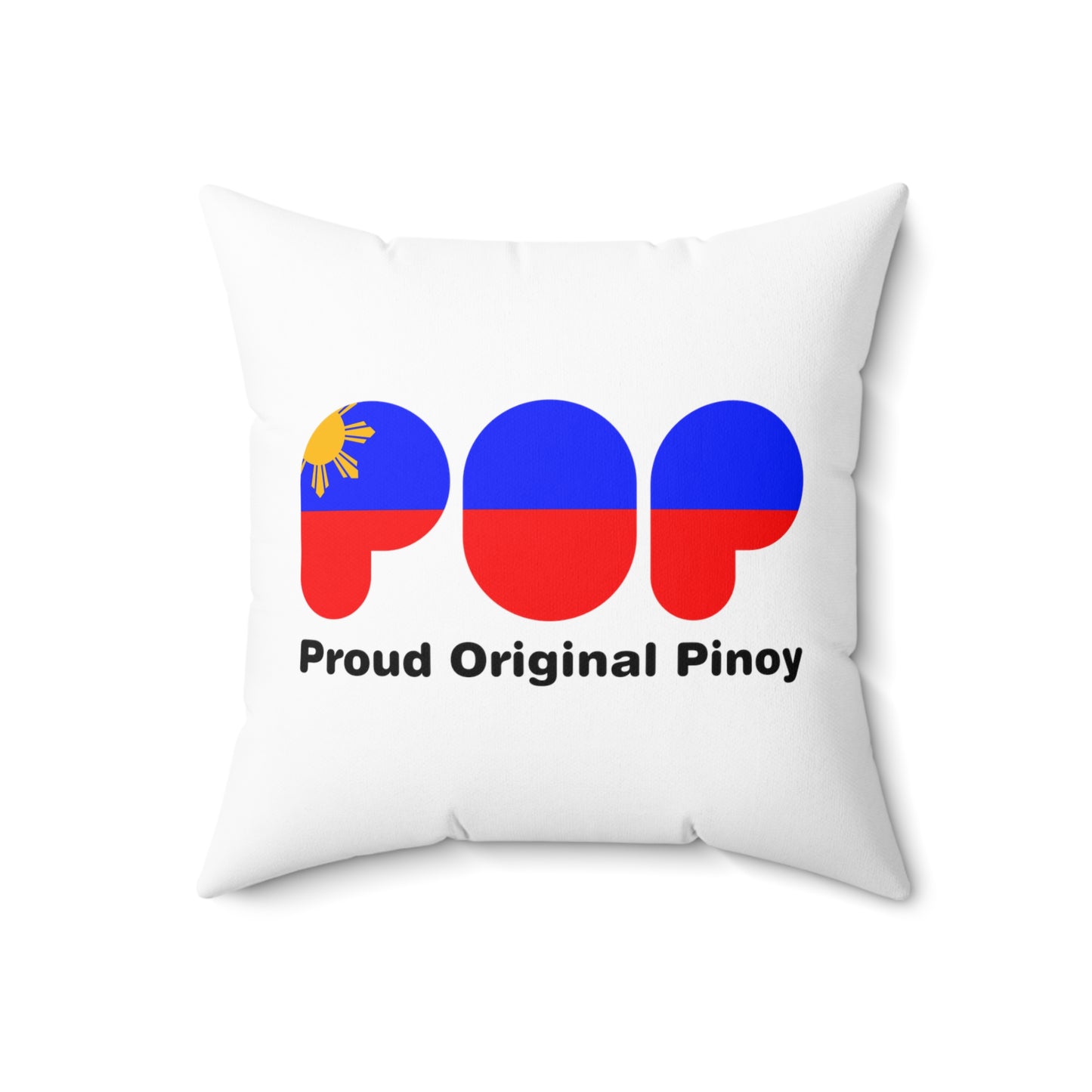 Proud Original Pinoy- Spun Polyester Square Pillow MT 11001