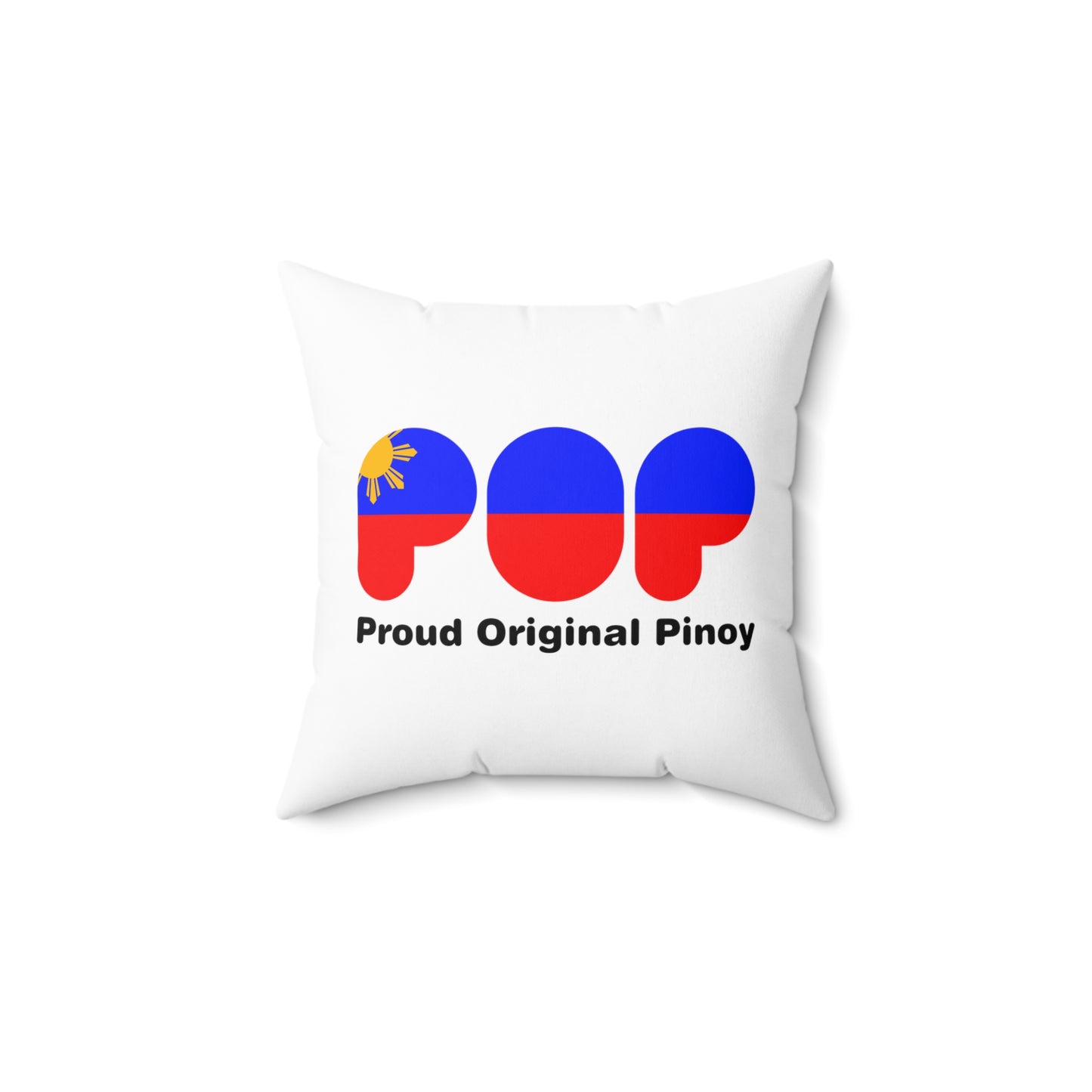 Proud Original Pinoy- Spun Polyester Square Pillow MT 11001