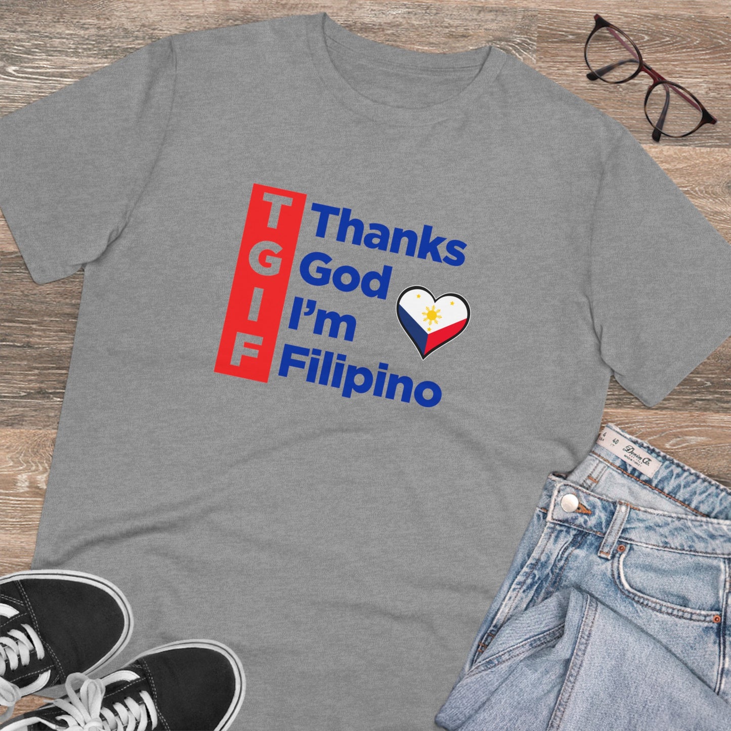 Thank God im Filipino - Organic T-shirt PT1046