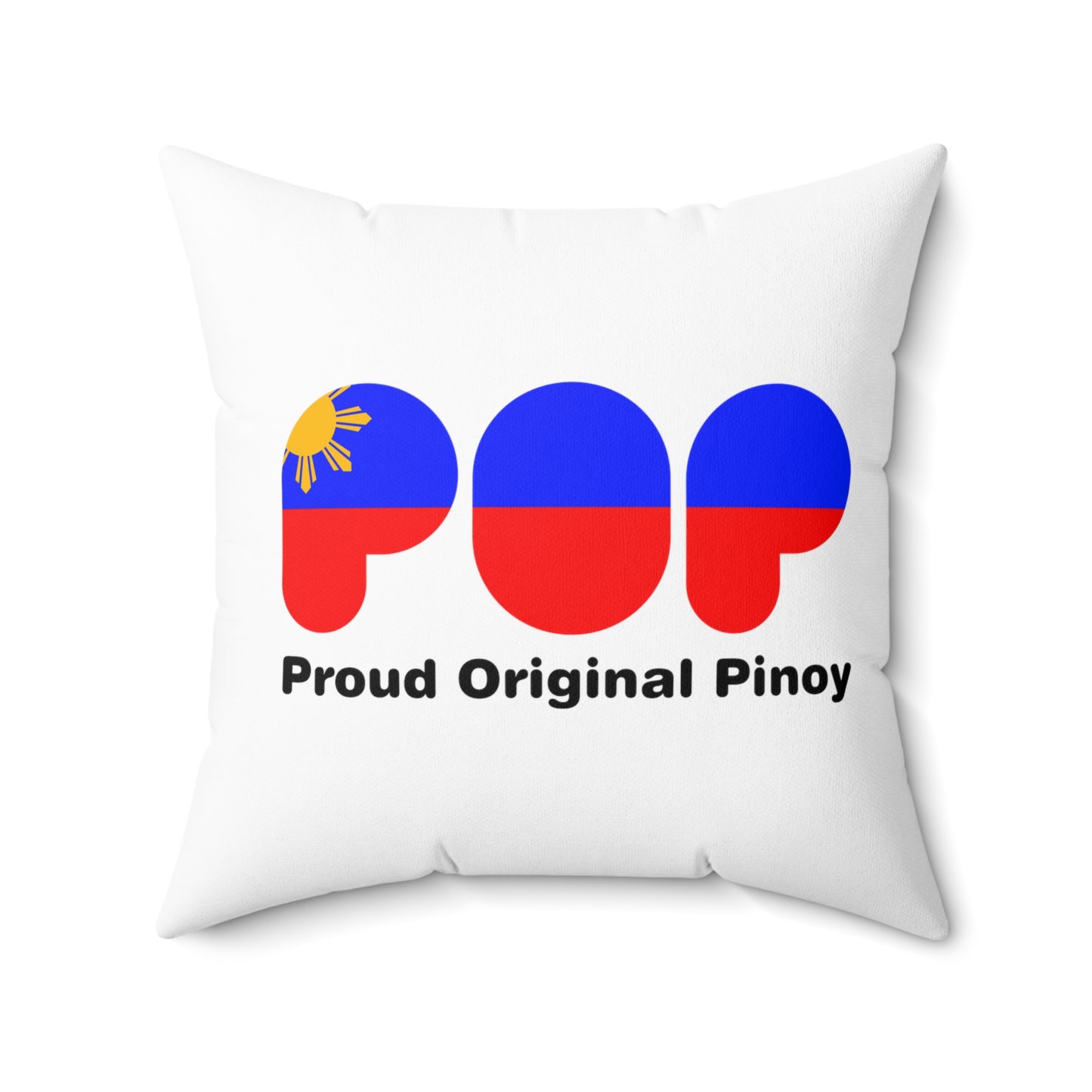 Proud Original Pinoy- Spun Polyester Square Pillow MT 11001