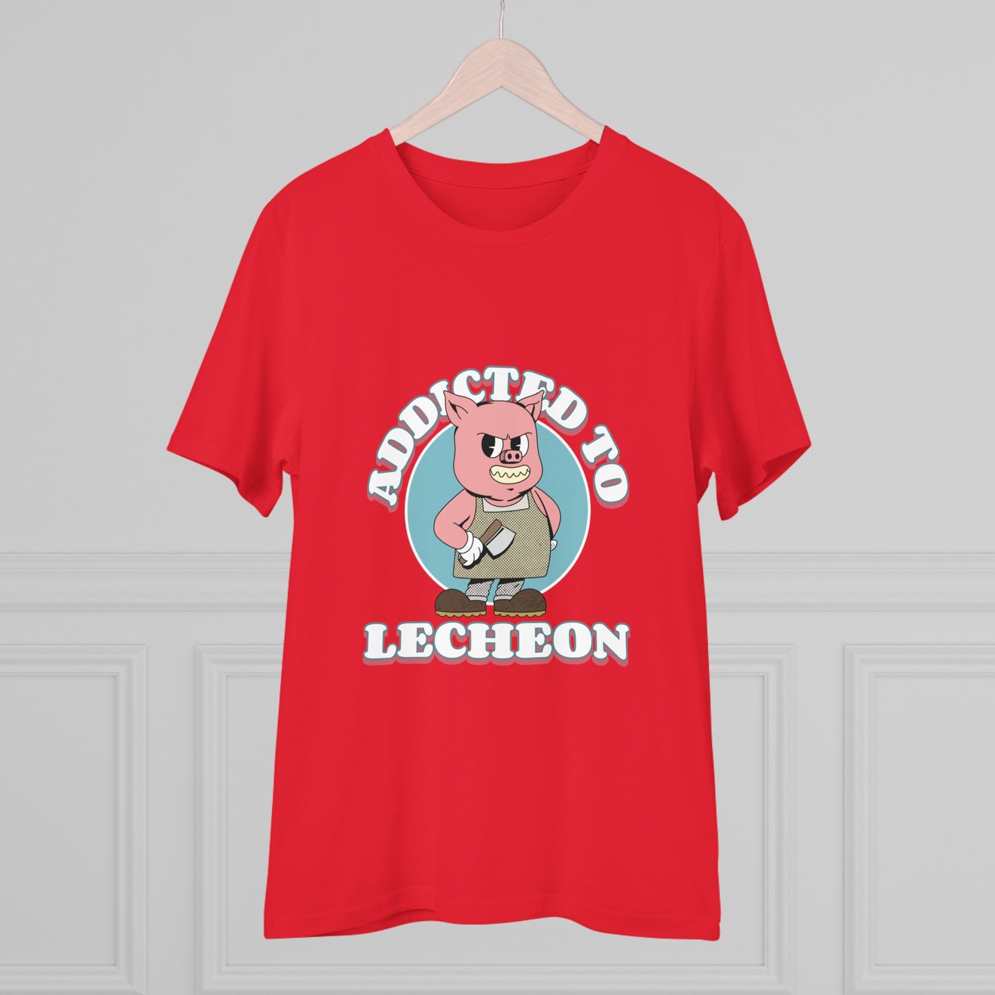 Addicted to Lecheon -Organic T-shirt PT 1074